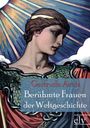 Gertrude Aretz: Ber¿hmte Frauen der Weltgeschichte, Buch