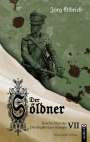 Jörg Olbrich: Der Söldner, Buch