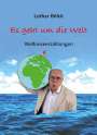 Lothar Bölck: Es geht um die Welt, Buch