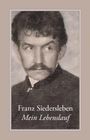 Franz Siedersleben: Mein Lebenslauf, Buch