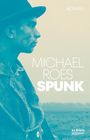Michael Roes: Spunk, Buch