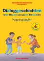 Barbara Wendelken: Dialoggeschichten über Regeln und gutes Benehmen / Silbenhilfe, Buch