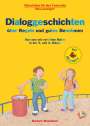 Barbara Wendelken: Dialoggeschichten über Regeln und gutes Benehmen / Silbenhilfe, Buch