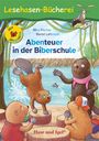 Mira Fischer: Abenteuer in der Biberschule / Silbenhilfe, Buch