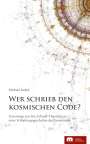 Michael Imhof: Wer schrieb den kosmischen Code?, Buch