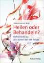 Stephan Heinrich Nolte: Heilen oder Behandeln?, Buch