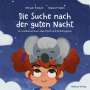 Miriam Prätsch: Die Suche nach der guten Nacht. Ein Kinderfachbuch über Schlaf und Schlafhygiene., Buch