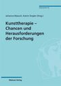 : Kunsttherapie - Chancen und Herausforderungen der Forschung, Buch