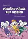 Dajana Wolf: Migräne-Mäuse auf Mission, Buch