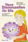 "Neue Stammzellen für Ella" - Kinderfachbuch über Stammzelltransplantation. Illustration: Mädchen mit Plüschblume.