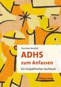 Franziska Mosthaf: ADHS zum Anfassen, Buch