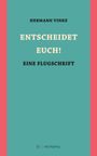 Hermann Vinke: Entscheidet Euch!, Buch