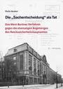 "Die 'Sachentscheidung' als Tat. Das West-Berliner Verfahren gegen die ehemaligen Angehörigen des Reichssicherheitshauptamtes." Ganz unten ist ein altes, großes Gebäude abgebildet.