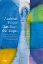 Andreas Felger: Das Buch der Engel, Buch