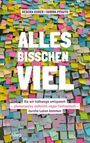 Buchtitel: "ALLES BISSCHEN VIEL". Buntes Hintergrundmuster aus vielen Haftnotizen. Autorinnen: Debora Kuder, Sarina Pfauth.