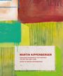: Martin Kippenberger. Werkverzeichnis der Gemälde. Catalogue Raisonné of the Paintings, Buch