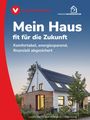 „Mein Haus fit für die Zukunft.“ Oben links Logo der Verbraucherzentrale, darunter modernes Haus mit Solaranlage.