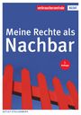 Detlef Stollenwerk: Meine Rechte als Nachbar, Buch