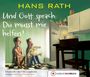 Hans Rath: Und Gott sprach: Du musst mir helfen!, CD