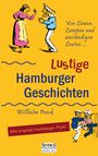 Wilhelm Poeck: Von Löwen, Lumpen und anständigen Leuten: Lustige Hamburger Geschichten. Mit Plattdeutsch, Buch