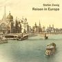 Stefan Zweig: Reisen in Europa, MP3