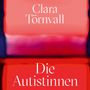 Clara Törnvall: Die Autistinnen, MP3
