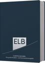 ELB Die große Kommentarausgabe - Leder blau mit Platinschnitt, Buch