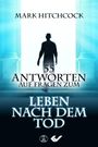 Mark Hitchcock: 55 Antworten auf Fragen zum Leben nach dem Tod, Buch