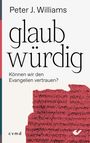 Peter J. Williams: glaubwürdig, Buch