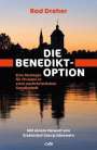 Rod Dreher: Die Benedikt-Option, Buch