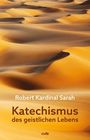 Robert Sarah: Katechismus des geistlichen Lebens, Buch