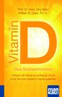 Jörg Spitz: Spitz, J: Vitamin D - Das Sonnenhormon. Kompakt-Ratgeber, Buch