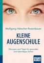 Wolfgang Hätscher-Rosenbauer: Kleine Augenschule. Kompakt-Ratgeber, Buch