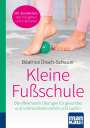 Béatrice Drach-Schauer: Kleine Fußschule. Kompakt-Ratgeber, Buch