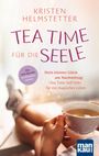 Kristen Helmstetter: Tea Time für die Seele, Buch