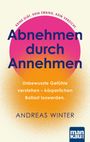 Andreas Winter: Abnehmen durch Annehmen. Unbewusste Gefühle verstehen - körperlichen Ballast loswerden, Buch