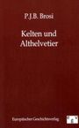 P. J. B. Brosi: Kelten und Althelvetier, Buch