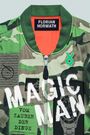 Florian Horwath: Magic Man, Buch