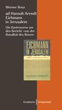 Werner Renz: ad Hannah Arendt - Eichmann in Jerusalem, Buch