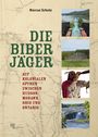 Marcus Scholz: Die Biberjäger, Buch