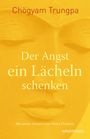 Chögyam Trungpa: Der Angst ein Lächeln schenken, Buch