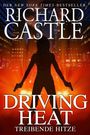 Richard Castle: Castle 7: Driving Heat - Treibende Hitze, Buch,Buch,Buch,Buch,Buch