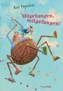 Kai Pannen: Mitgehangen, mitgefangen!, Buch