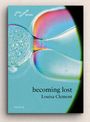 : Louisa Clement: becoming lost, Buch
