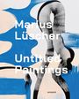 Dieter Schwarz: Marius Lüscher: Untitled Paintings, Buch