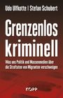 Udo Ulfkotte: Grenzenlos kriminell, Buch