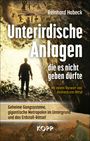 Reinhard Habeck: Unterirdische Anlagen, die es nicht geben dürfte, Buch