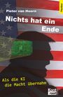 Pieter van Hoorn: Nichts hat ein Ende, Buch