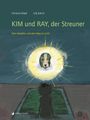 Christine Rüedi: Kim und Ray, der Streuner, Buch