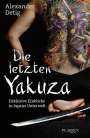 Alexander Detig: Die letzten Yakuza, Buch